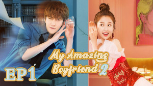 Phim Bạn Trai Vi Diệu Của Tôi Phần 2 - My wonderful boyfriend S2 (2021) Phim Bạn Trai Vi Diệu Của Tôi Phần 2 - My wonderful boyfriend S2 (2021)