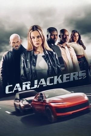Phim Băng Cướp Siêu Xe - Carjackers (2025)
