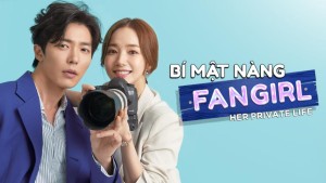 Phim Bí Mật Nàng Fangirl - Her Private Life (2019) Phim Bí Mật Nàng Fangirl - Her Private Life (2019)