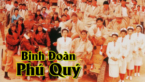 Xem Phim Binh Đoàn Phú Quý