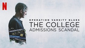 Phim Chiến dịch Varsity Blues: Vụ bê bối tuyển sinh đại học - Operation Varsity Blues: The College Admissions Scandal (2021) Phim Chiến dịch Varsity Blues: Vụ bê bối tuyển sinh đại học - Operation Varsity Blues: The College Admissions Scandal (2021)