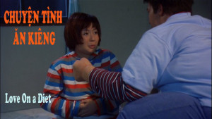 Xem Phim Chuyện Tình Ăn Kiêng