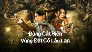 Xem Phim Động Cát Biển Vùng Đất Cổ Lâu Lan