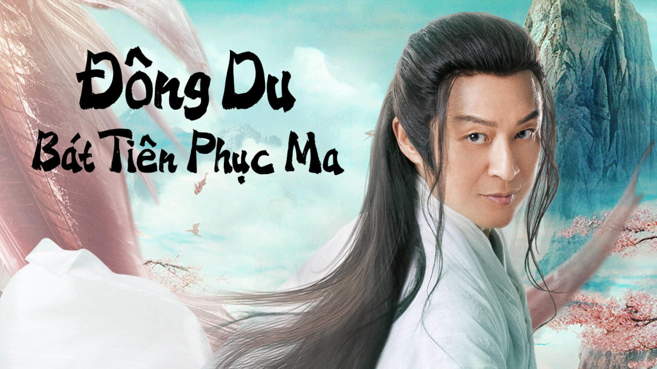 Phim Đông Du Bát Tiên Phục Ma - Travel to the east (2023) Phim Đông Du Bát Tiên Phục Ma - Travel to the east (2023)