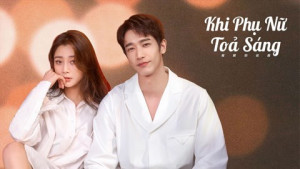 Xem Phim Khi Phụ Nữ Toả Sáng