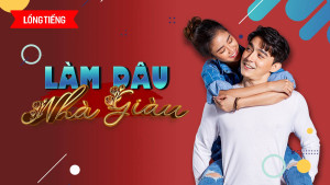 Phim Làm Dâu Nhà Giàu - Daughter In War (2021) Phim Làm Dâu Nhà Giàu - Daughter In War (2021)