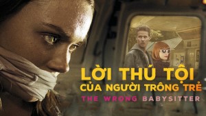 Xem Phim Lời Thú Tội Của Người Trông Trẻ