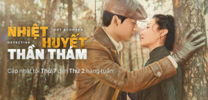 Phim Nhiệt Huyết Thần Thám - Hot Blooded Detective (2021) Phim Nhiệt Huyết Thần Thám - Hot Blooded Detective (2021)