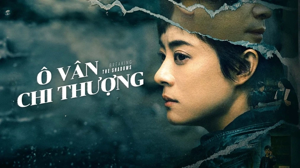 Phim Ô Vân Chi Thượng: Vén Màn Mây Đen - Breaking the Shadows (2025)