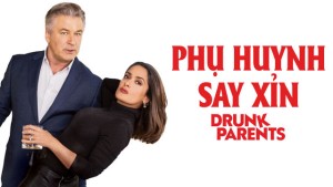 Xem Phim Phụ Huynh Say Xỉn