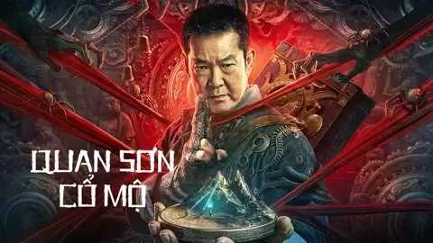 Xem Phim Quan Sơn Cổ Mộ