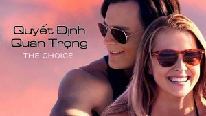 Xem Phim Quyết Định Quan Trọng