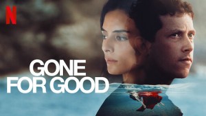 Phim Ra Đi Mãi Mãi - Gone for Good (2021) Phim Ra Đi Mãi Mãi - Gone for Good (2021)