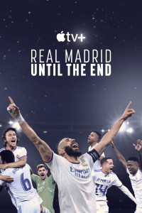 Phim Real Madrid: Chiến đấu đến phút cuối cùng - Real Madrid: Until the End (2023)
