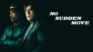 Phim Sập Bẫy (Lộ Tẩy) - No Sudden Move (2021)
