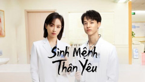 Xem Phim Sinh Mệnh Thân Yêu