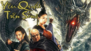 Xem Phim Yêu Quái Trên Sông